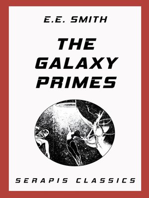 cover image of The Galaxy Primes (Serapis Classics)